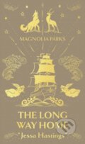 Kniha: Magnolia Parks: The Long Way Home (Jessa Hastings). Orion, 2024 Kniha: Magnolia Parks: The Long Way Home (Jessa Hastings). Orion, 2024