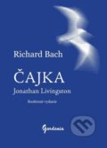 Kniha: Jonathan Livingston Čajka (Richard Bach). Gardenia, 2024 Kniha: Jonathan Livingston Čajka (Richard Bach). Gardenia, 2024