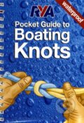 Kniha: RYA Pocket Guide to Boating Knots (Royal Yachting Association). Royal Yachting Association, 2007 Kniha: RYA Pocket Guide to Boating Knots (Royal Yachting Association). Royal Yachting Association, 2007