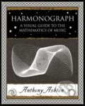Kniha: Harmonograph (Anthony Ashton). Wooden Books, 2005 Kniha: Harmonograph (Anthony Ashton). Wooden Books, 2005