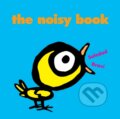 Kniha: The Noisy Book (Soledad Bravi). Gecko, 2010 Kniha: The Noisy Book (Soledad Bravi). Gecko, 2010