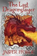 Kniha: The Last Dragonslayer (Jasper Fforde). Hodder and Stoughton, 2011 Kniha: The Last Dragonslayer (Jasper Fforde). Hodder and Stoughton, 2011