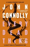 Kniha: Every Dead Thing (John Connolly). Hodder Paperback, 1999 Kniha: Every Dead Thing (John Connolly). Hodder Paperback, 1999