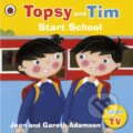 Kniha: Topsy and Tim: Start School (Jean Adamson). Ladybird Books, 2009 Kniha: Topsy and Tim: Start School (Jean Adamson). Ladybird Books, 2009