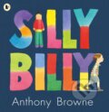 Kniha: Silly Billy (Anthony Browne). Pearson, 2007 Kniha: Silly Billy (Anthony Browne). Pearson, 2007