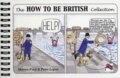 Kniha: The How to be British Collection (Martyn Ford a Peter Legon). , 2005 Kniha: The How to be British Collection (Martyn Ford a Peter Legon). , 2005