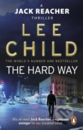 Kniha: The Hard Way (Lee Child). Bantam Books, 2011 Kniha: The Hard Way (Lee Child). Bantam Books, 2011