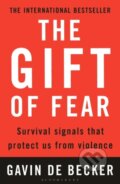 Kniha: The Gift of Fear (Gavin de Becker). Bloomsbury, 2000 Kniha: The Gift of Fear (Gavin de Becker). Bloomsbury, 2000
