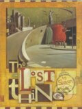 Kniha: Lost Thing (Shaun Tan). , 2010 Kniha: Lost Thing (Shaun Tan). , 2010