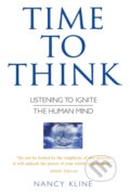 Kniha: Time to Think (Nancy Kline). , 2002 Kniha: Time to Think (Nancy Kline). , 2002