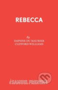 Kniha: Rebecca (Clifford Williams a Daphne Du Maurier). Samuel French, 1995 Kniha: Rebecca (Clifford Williams a Daphne Du Maurier). Samuel French, 1995