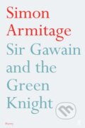 Kniha: Sir Gawain and the Green Knight (Simon Armitage). Faber and Faber, 2009 Kniha: Sir Gawain and the Green Knight (Simon Armitage). Faber and Faber, 2009