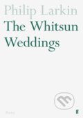 Kniha: The Whitsun Weddings (Philip Larkin). Faber and Faber, 2001 Kniha: The Whitsun Weddings (Philip Larkin). Faber and Faber, 2001