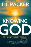 Kniha: Knowing God (J.I. Packer). Hodder Faith, 2005 Kniha: Knowing God (J.I. Packer). Hodder Faith, 2005