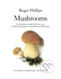 Kniha: Mushrooms (Roger Phillips). MacMillan, 2006 Kniha: Mushrooms (Roger Phillips). MacMillan, 2006