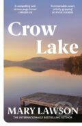 Kniha: Crow Lake (Mary Lawson). Vintage, 2003 Kniha: Crow Lake (Mary Lawson). Vintage, 2003