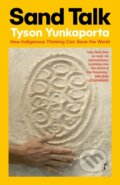 Kniha: Sand Talk (Tyson Yunkaporta). , 2023 Kniha: Sand Talk (Tyson Yunkaporta). , 2023