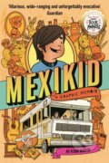 Kniha: Mexikid: A Graphic Memoir (Pedro Martin). Guppy Publishing, 2023 Kniha: Mexikid: A Graphic Memoir (Pedro Martin). Guppy Publishing, 2023