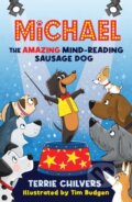 Kniha: Michael the Amazing Mind-Reading Sausage Dog (Terrie Chilvers). Firefly Books, 2023 Kniha: Michael the Amazing Mind-Reading Sausage Dog (Terrie Chilvers). Firefly Books, 2023
