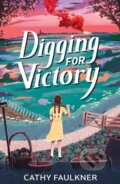 Kniha: Digging for Victory (Cathy Faulkner). Firefly Books, 2023 Kniha: Digging for Victory (Cathy Faulkner). Firefly Books, 2023