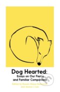 Kniha: Dog Hearted (Jessica J. Lee a Rowan Hisayo Buchanan). Daunt Books, 2023 Kniha: Dog Hearted (Jessica J. Lee a Rowan Hisayo Buchanan). Daunt Books, 2023
