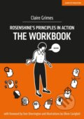 Kniha: Rosenshine's Principles in Action - The Workbook (Claire Grimes). John Catt Educational, 2020 Kniha: Rosenshine's Principles in Action - The Workbook (Claire Grimes). John Catt Educational, 2020