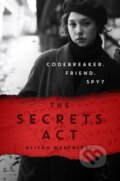 Kniha: The Secrets Act (Alison Weatherby). Chicken House, 2022 Kniha: The Secrets Act (Alison Weatherby). Chicken House, 2022