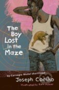 Kniha: The Boy Lost in the Maze (Joseph Coelho). Otter-Barry Books, 2022 Kniha: The Boy Lost in the Maze (Joseph Coelho). Otter-Barry Books, 2022