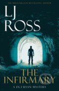 Kniha: The Infirmary (L J Ross). Dark Skies Publishing, 2020 Kniha: The Infirmary (L J Ross). Dark Skies Publishing, 2020