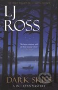 Kniha: Dark Skies (L J Ross). Dark Skies Publishing, 2020 Kniha: Dark Skies (L J Ross). Dark Skies Publishing, 2020