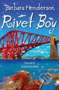 Kniha: Rivet Boy (Barbara Henderson). , 2023 Kniha: Rivet Boy (Barbara Henderson). , 2023