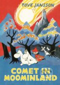 Kniha: Comet in Moominland (Tove Jansson). Sort of Books, 2017 Kniha: Comet in Moominland (Tove Jansson). Sort of Books, 2017