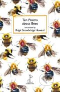 Kniha: Ten Poems about Bees (Candlestick Press). Candlestick Press, 2019 Kniha: Ten Poems about Bees (Candlestick Press). Candlestick Press, 2019