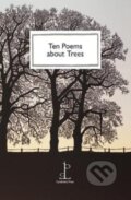 Kniha: Ten Poems about Trees (Katharine Towers). Candlestick Press, 2019 Kniha: Ten Poems about Trees (Katharine Towers). Candlestick Press, 2019