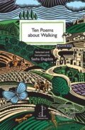 Kniha: Ten Poems about Walking (Sasha Dugdale). Candlestick Press, 2019 Kniha: Ten Poems about Walking (Sasha Dugdale). Candlestick Press, 2019