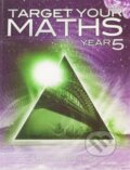 Kniha: Target Your Maths Year 5 (Stephen Pearce). Elmwood Press, 2014 Kniha: Target Your Maths Year 5 (Stephen Pearce). Elmwood Press, 2014