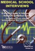 Kniha: Medical School Interviews: a Practical Guide to Help You Get That Place at Medical School - Over 150 Questions Analysed. Includes Mini-multi Interviews (George Lee a Olivier Picard). , 2013 Kniha: Medical School Interviews: a Practical Guide to Help You Get That Place at Medical School - Over 150 Questions Analysed. Includes Mini-multi Interviews (George Lee a Olivier Picard). , 2013