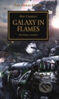 Kniha: Horus Heresy - Galaxy in Flames (Ben Counter). Games Workshop, 2014 Kniha: Horus Heresy - Galaxy in Flames (Ben Counter). Games Workshop, 2014