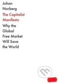 Kniha: The Capitalist Manifesto (Johan Norberg). Atlantic Books, 2023 Kniha: The Capitalist Manifesto (Johan Norberg). Atlantic Books, 2023