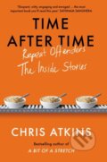 Kniha: Time After Time (Chris Atkins). Atlantic Books, 2023 Kniha: Time After Time (Chris Atkins). Atlantic Books, 2023