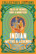 Kniha: Indian Myths & Legends (Raj Balkaran). Flame Tree Publishing, 2023 Kniha: Indian Myths & Legends (Raj Balkaran). Flame Tree Publishing, 2023