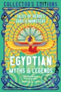 Kniha: Egyptian Myths & Legends (Joyce Tyldesley). Flame Tree Publishing, 2023 Kniha: Egyptian Myths & Legends (Joyce Tyldesley). Flame Tree Publishing, 2023