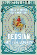 Kniha: Persian Myths & Legends (Sahba Shayani). Flame Tree Publishing, 2023 Kniha: Persian Myths & Legends (Sahba Shayani). Flame Tree Publishing, 2023