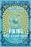 Kniha: Viking Folk & Fairy Tales (J K (Ed) Jackson). Flame Tree Publishing, 2022 Kniha: Viking Folk & Fairy Tales (J K (Ed) Jackson). Flame Tree Publishing, 2022