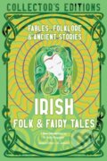 Kniha: Irish Folk & Fairy Tales (J K (Ed) Jackson). Flame Tree Publishing, 2022 Kniha: Irish Folk & Fairy Tales (J K (Ed) Jackson). Flame Tree Publishing, 2022