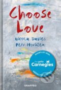 Kniha: Choose Love (Nicola Davies). , 2022 Kniha: Choose Love (Nicola Davies). , 2022