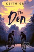Kniha: The Den (Keith Gray). Barrington, 2023 Kniha: The Den (Keith Gray). Barrington, 2023