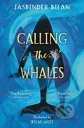 Kniha: Calling the Whales (Jasbinder Bilan). Barrington, 2023 Kniha: Calling the Whales (Jasbinder Bilan). Barrington, 2023