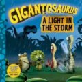 Kniha: Gigantosaurus - A Light in the Storm (Cyber Group Studios). Vydavateľstvo sv. Bystríka, 2023 Kniha: Gigantosaurus - A Light in the Storm (Cyber Group Studios). Vydavateľstvo sv. Bystríka, 2023