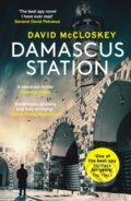 Kniha: Damascus Station (David Mccloskey). Swift Press, 2023 Kniha: Damascus Station (David Mccloskey). Swift Press, 2023